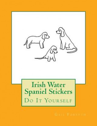 Książka Irish Water Spaniel Stickers: Do It Yourself Gail Forsyth