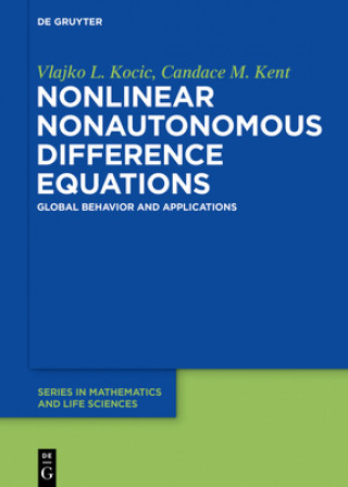 Knjiga Nonlinear Nonautonomous Difference Equations Vlajko L. Kocic
