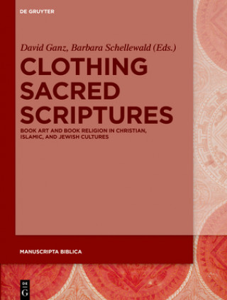 Könyv Clothing Sacred Scriptures Barbara Schellewald