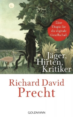 Livre Jager, Hirten, Kritiker Richard David Precht