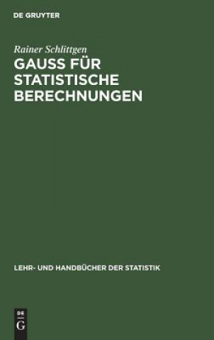 Книга GAUSS fur statistische Berechnungen Rainer Schlittgen