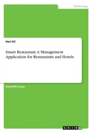 Книга Smart Restaurant. A Management Application for Restaurants and Hotels Abish Gurung