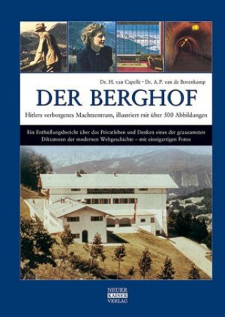 Kniha Der Berghof - Hitlers verborgenes Machtzentrum H. van Capelle