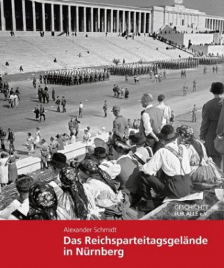 Carte Das Reichsparteitagsgelände in Nürnberg Alexander Schmidt