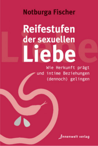 Książka Reifestufen der sexuellen Liebe Notburga Fischer