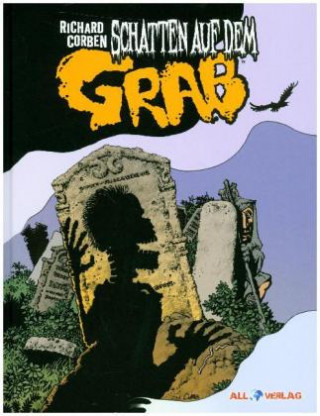 Könyv Schatten auf dem Grab Richard Corben