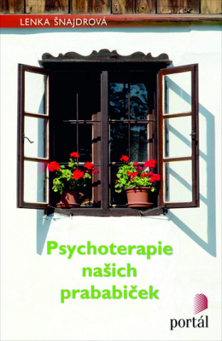 Kniha Psychoterapie našich prababiček Lenka Šnajdrová