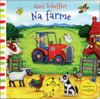 Könyv Na farme Axel Scheffler
