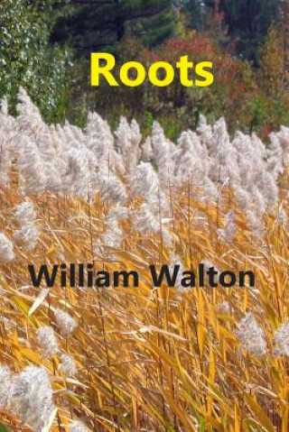 Könyv Roots William Warren Walton