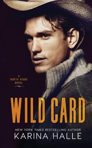 Könyv Wild Card: A North Ridge Novel Karina Halle