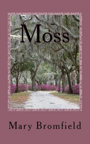 Knjiga Moss Mary Bromfield