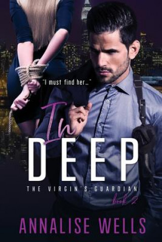 Knjiga In deep Annalise Wells