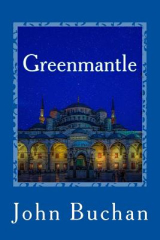 Knjiga Greenmantle John Buchan