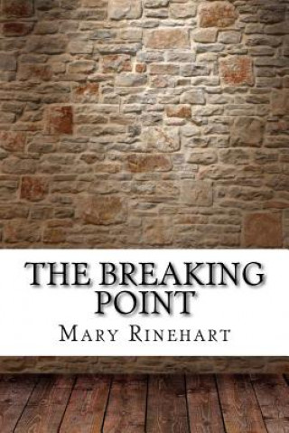 Buch The Breaking Point Mary Roberts Rinehart