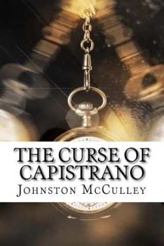 Carte The Curse of Capistrano Johnston McCulley