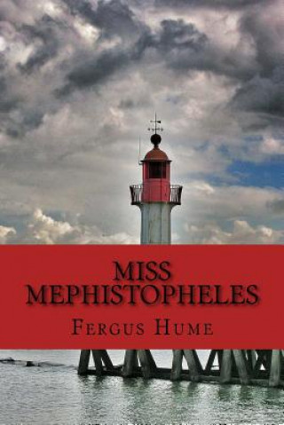 Książka Miss Mephistopheles Fergus Hume