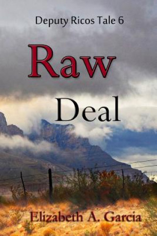 Knjiga Raw Deal Elizabeth A Garcia