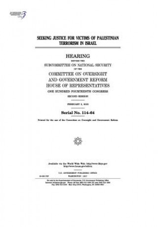 Kniha Seeking justice for victims of Palestinian terrorism in Israel: hearing before the Subcommittee on National Security of the Committee on Oversight and United States Congress