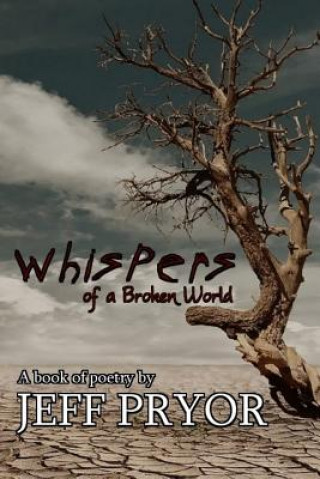 Kniha Whispers of a Broken World Jeff Pryor