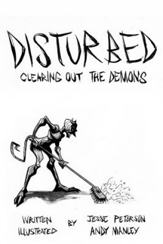 Kniha Disturbed: Clearing Out The Demons Jesse Peterson