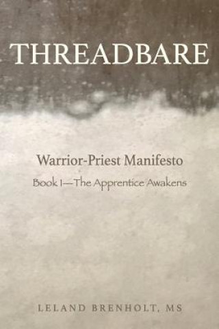 Książka Threadbare: The Apprentice Awakens Leland Brenholt