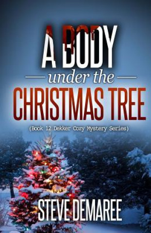 Książka A Body under the Christmas Tree Steve Demaree