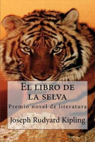 Kniha El libro de la selva: El libro de las tierras virgenes Joseph Rudyard Kipling