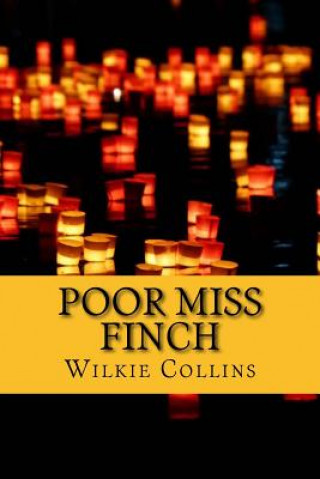 Kniha Poor Miss Finch Wilkie Collins