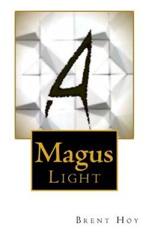 Knjiga Magus Light Brent Hoy
