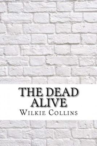 Knjiga The Dead Alive Wilkie Collins