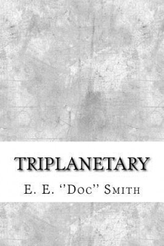 Knjiga Triplanetary E E Smith