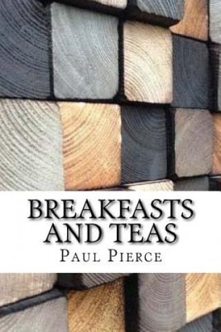 Kniha Breakfasts and Teas Paul Pierce