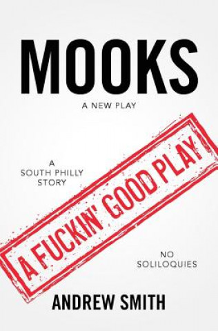 Kniha Mooks: A New Play Andrew Smith