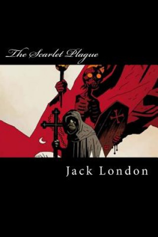 Kniha The Scarlet Plague Jack London