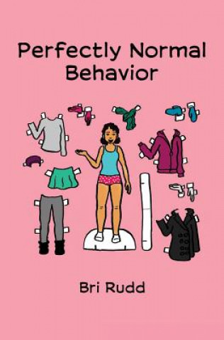 Knjiga Perfectly Normal Behavior Bri Rudd