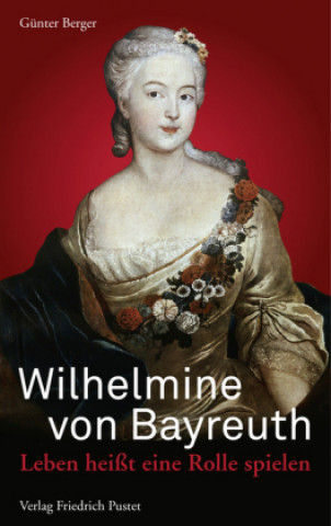 Kniha Wilhelmine von Bayreuth Günter Berger