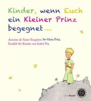 Carte Kinder, wenn euch ein Kleiner Prinz begegnet Isabel Pin