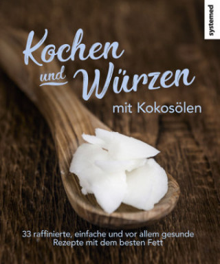 Libro Kochen und Würzen mit Kokosölen 