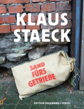 Knjiga Sand fürs Getriebe. Plakate und Provokationen Klaus Staeck