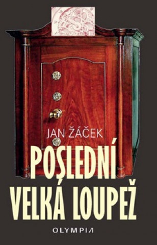 Книга Poslední velká loupež Jan Žáček