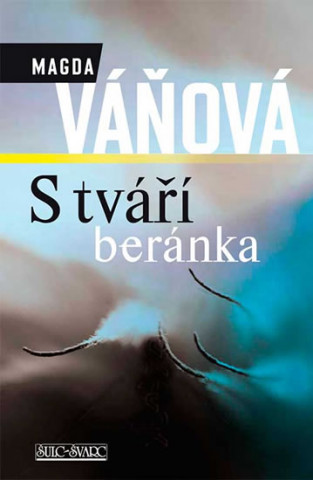 Kniha S tváří beránka Magda Váňová