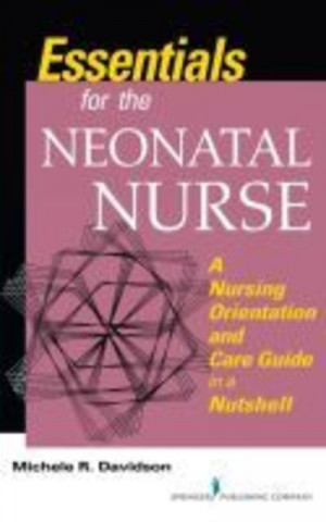 Kniha Essentials for the Neonatal Nurse Michele R. Davidson