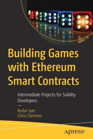 Könyv Building Games with Ethereum Smart Contracts Kedar Iyer