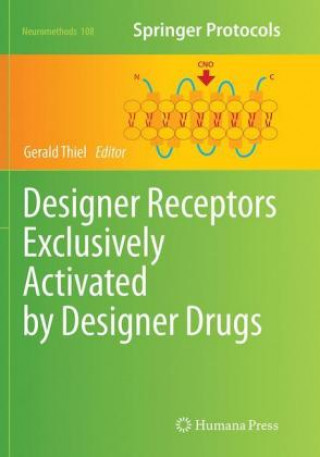 Knjiga Designer Receptors Exclusively Activated by Designer Drugs Gerald Thiel