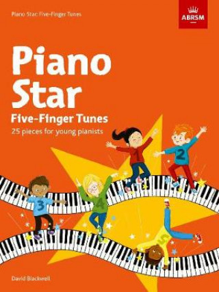 Tiskovina Piano Star: Five-Finger Tunes David Blackwell