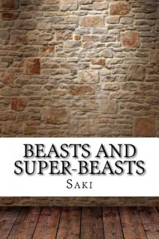 Livro Beasts and Super-Beasts Saki
