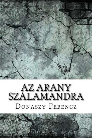 Kniha AZ Arany Szalamandra Donaszy Ferencz