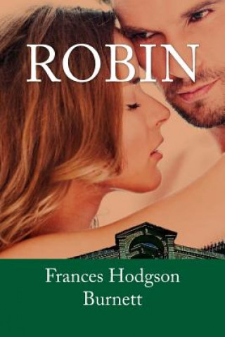 Knjiga Robin Frances Hodgson Burnett
