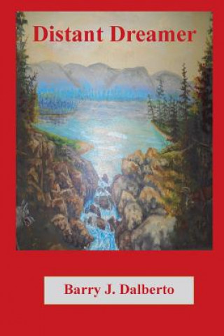 Knjiga Distant Dreamer Mr Barry J Dalberto
