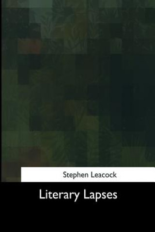 Książka Literary Lapses Stephen Leacock